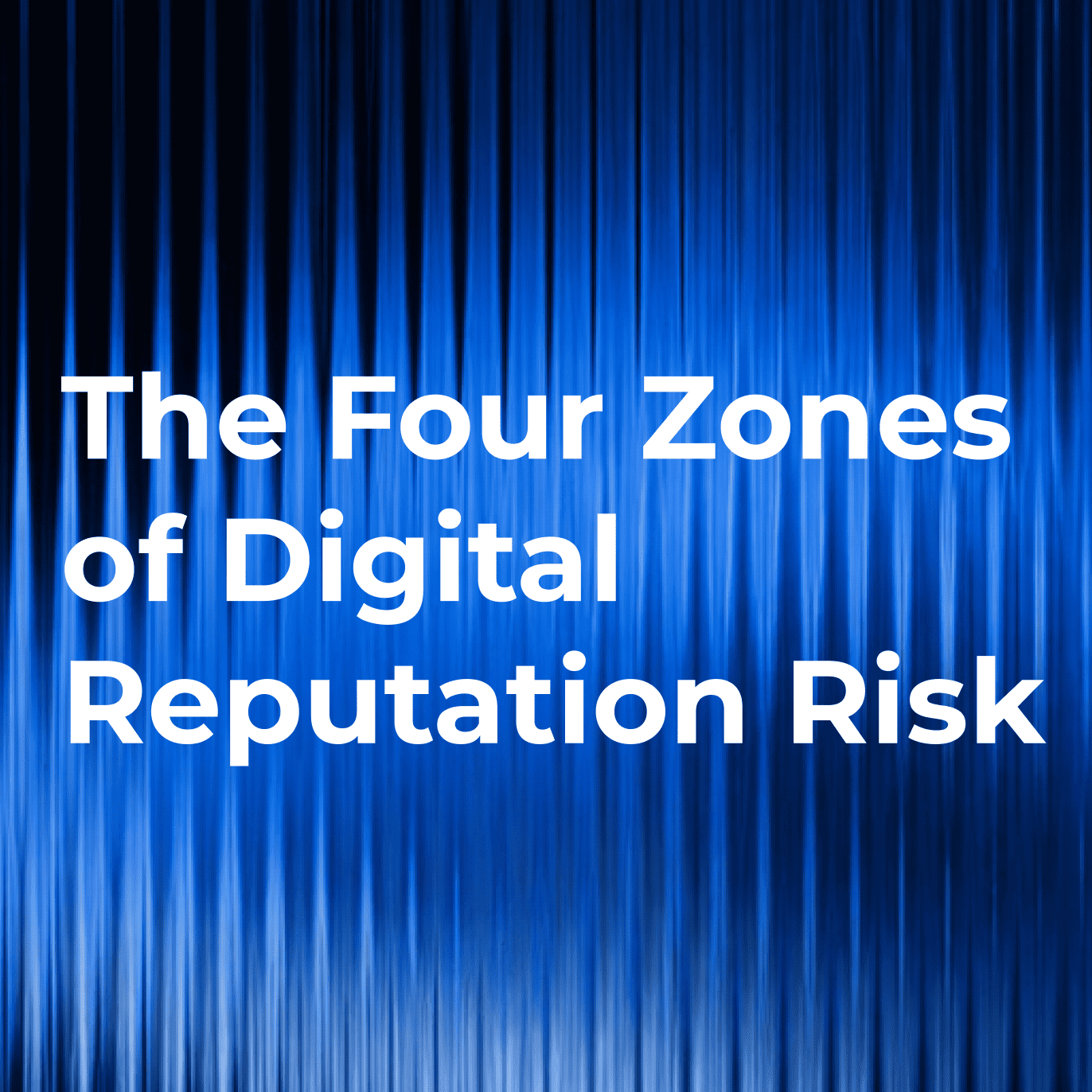 Risk Constellation MethodologyReputation House — four interconnected zones of digital reputation risk